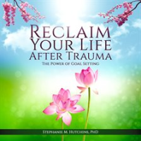 Reclaim_Your_Life_After_Trauma